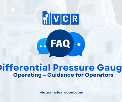 FAQ: Operating Cleanroom Differential Pressure Gauges – Guidance for Operators